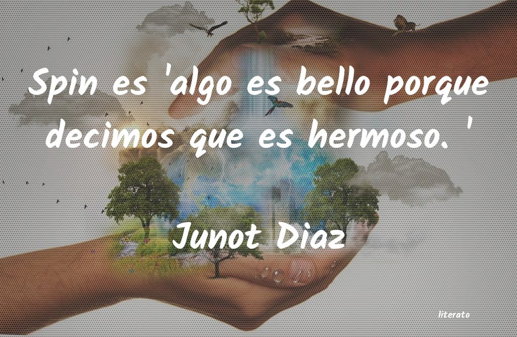 Frases de Junot Diaz