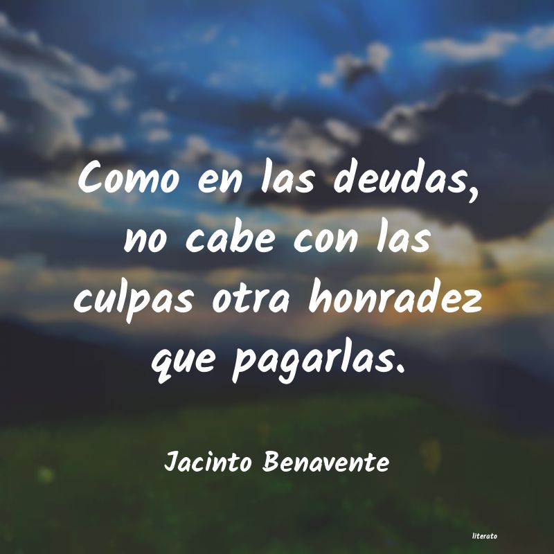 frases de Jacinto Benavente