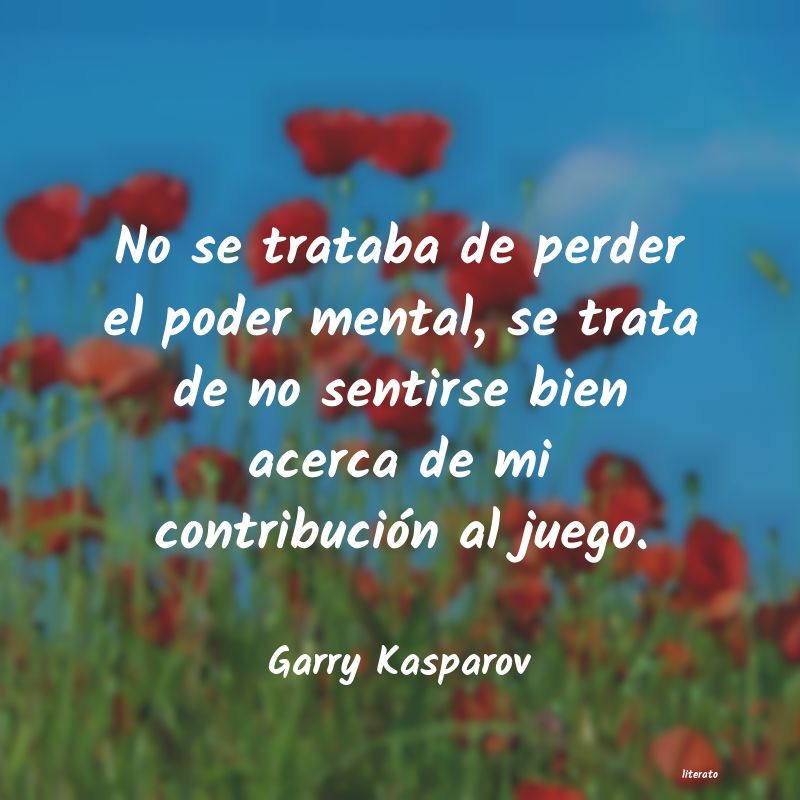 Frases de Garry Kasparov