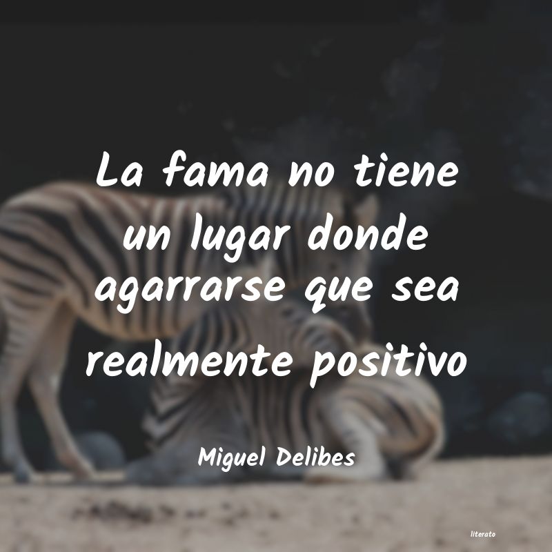 frases de Miguel Delibes