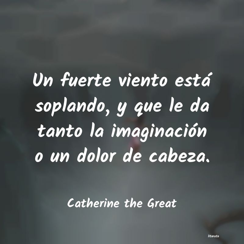 Frases de Catherine the Great