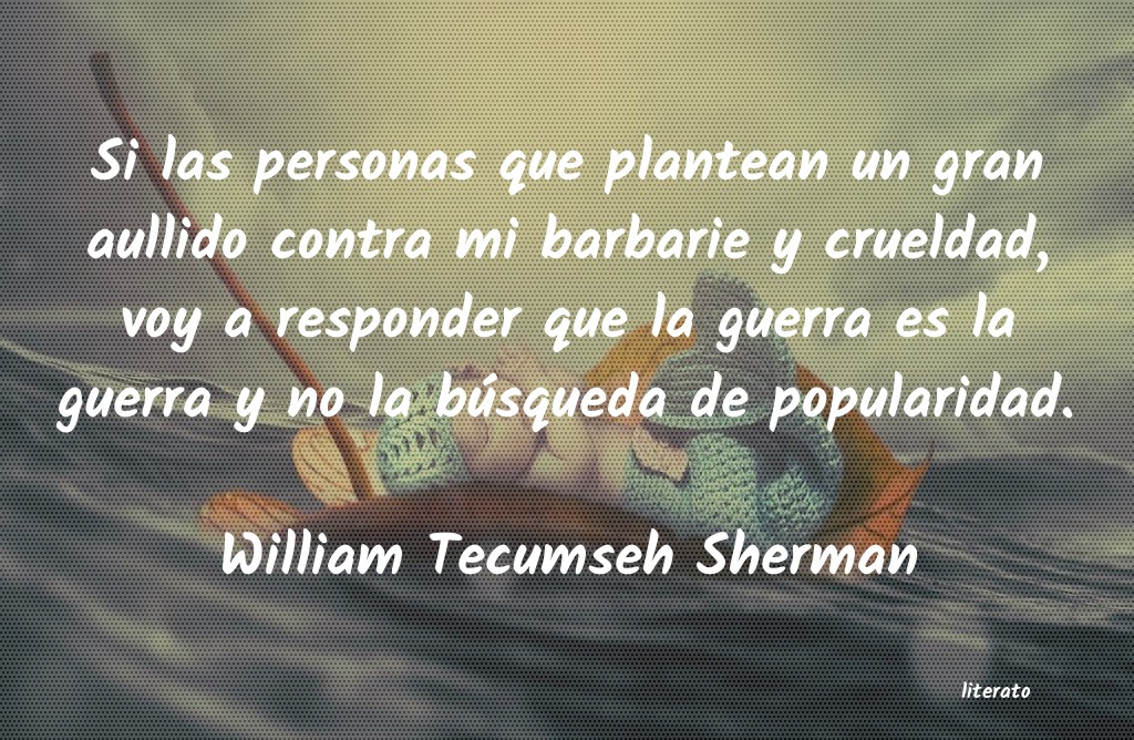 Frases de William Tecumseh Sherman