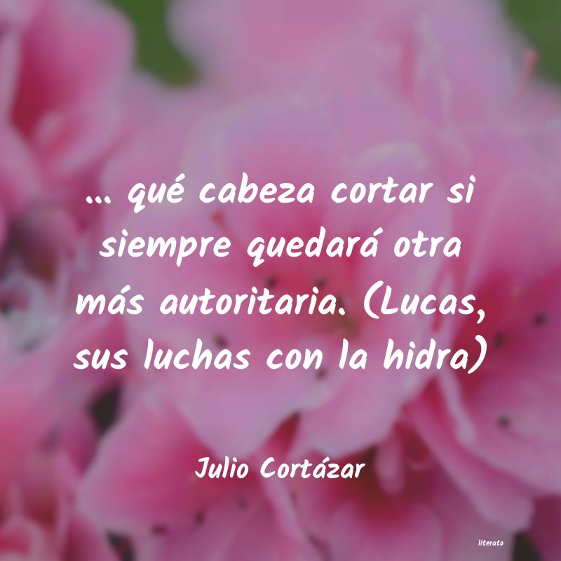 frases de Julio Cortázar