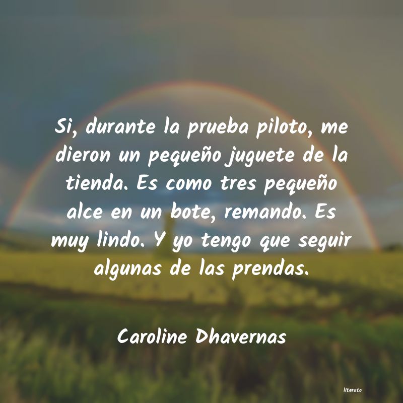 frases de Caroline Dhavernas