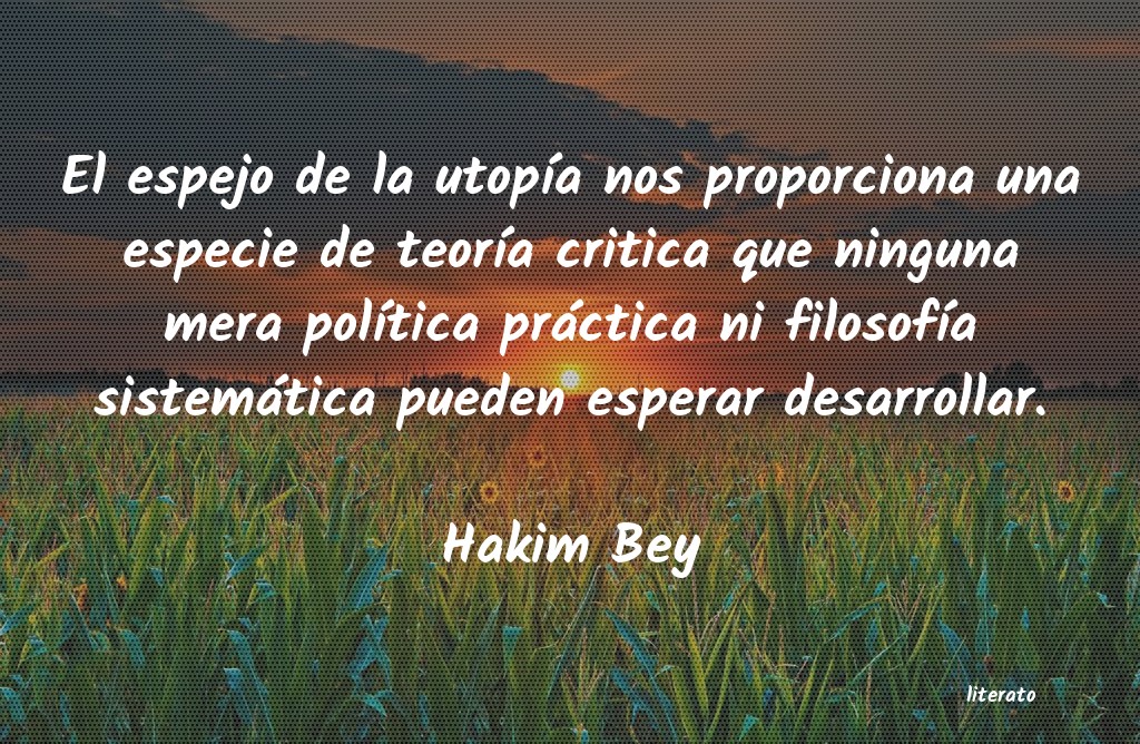 Frases de Hakim Bey