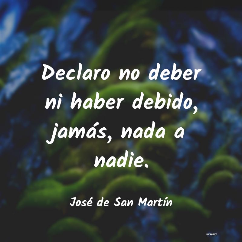 Frases de José de San Martín