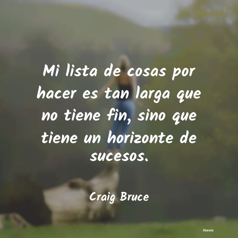 Frases de Craig Bruce