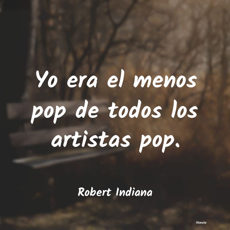 Frases de Robert Indiana