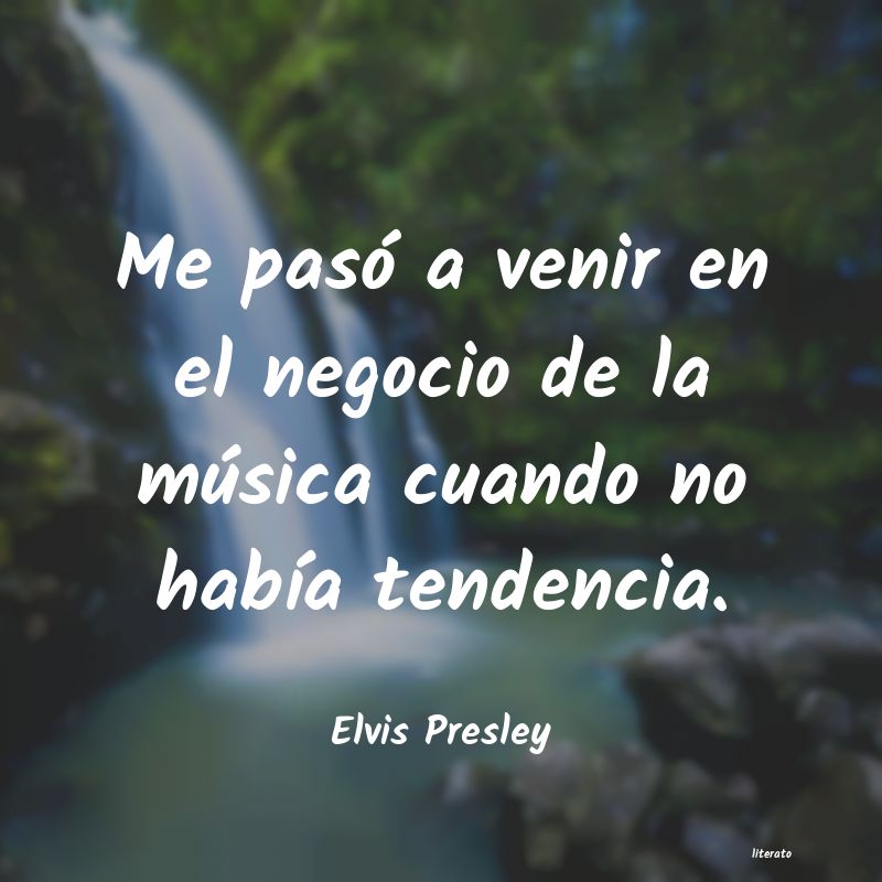 frases de Elvis Presley