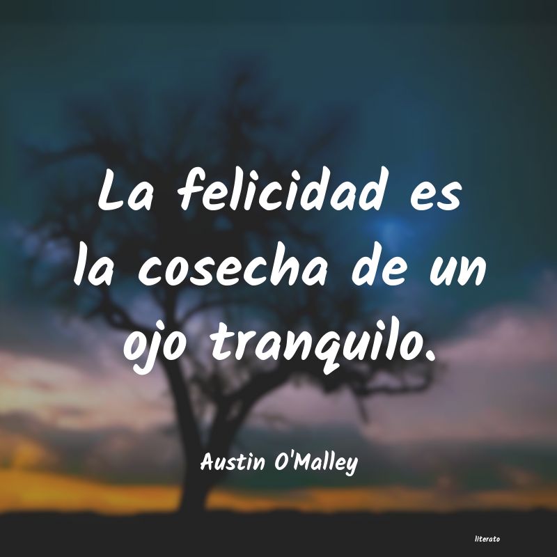 Frases de Austin O'Malley