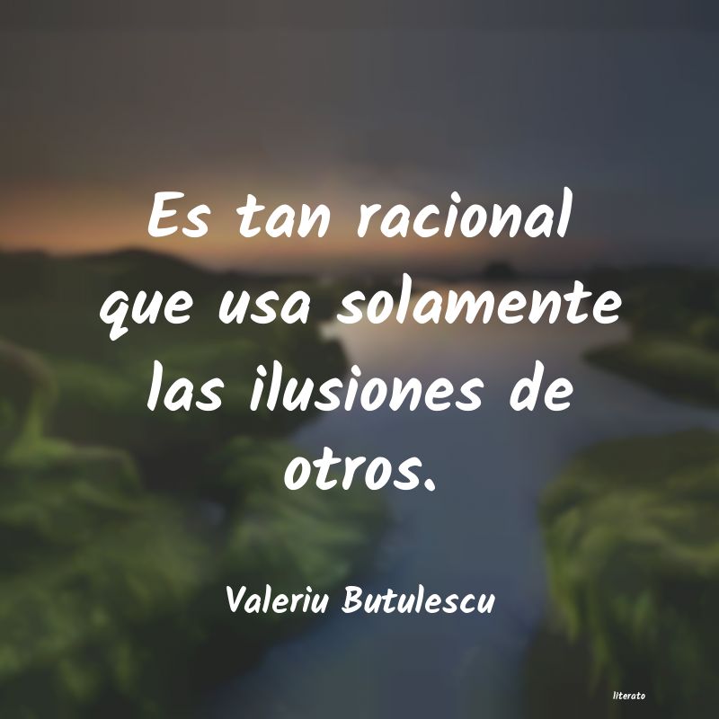 frases de Valeriu Butulescu