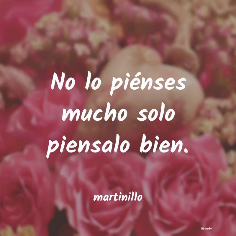 frases de martinillo