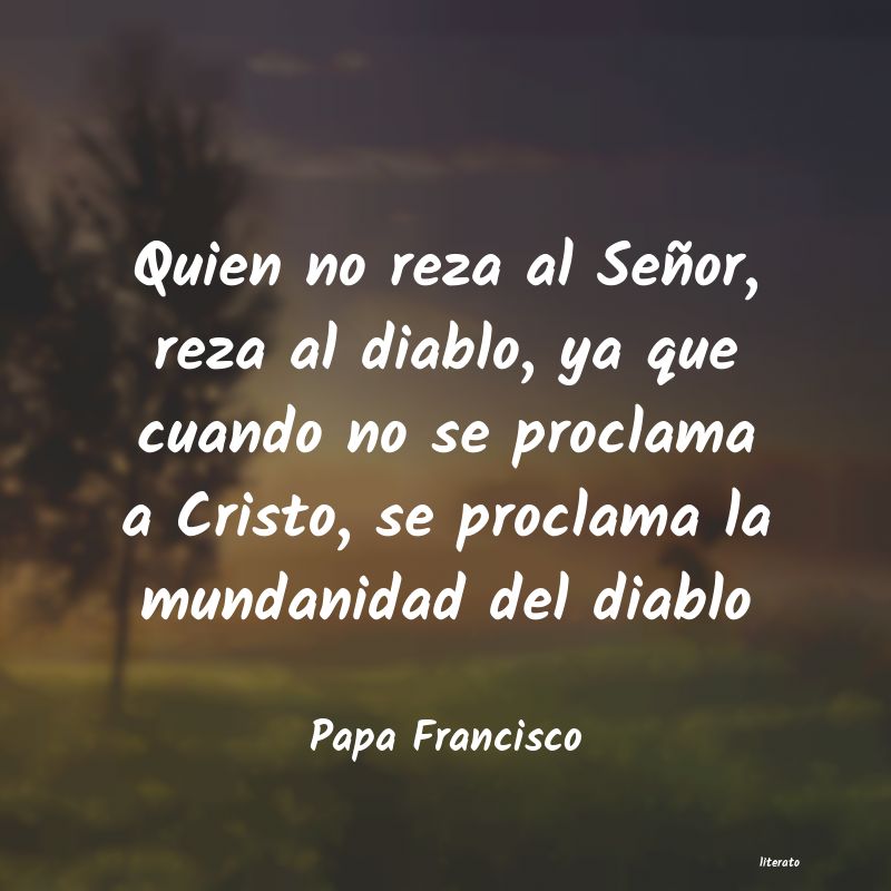 Frases de Papa Francisco