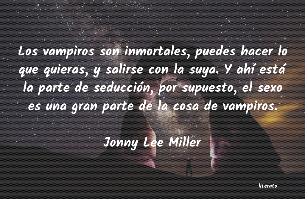 Frases de Jonny Lee Miller