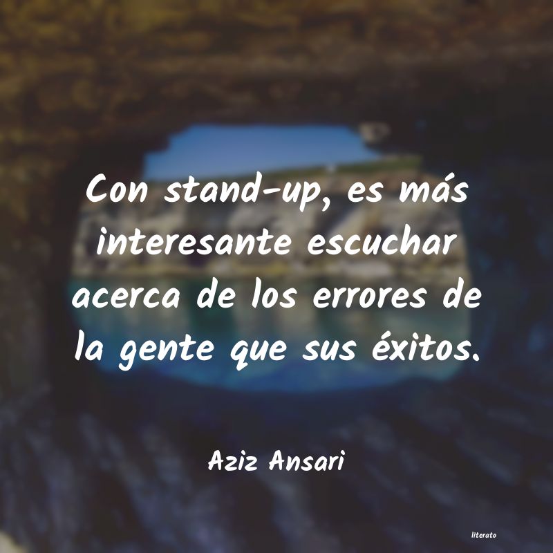 Frases de Aziz Ansari