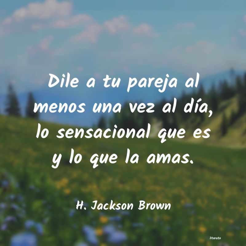 Frases de H. Jackson Brown