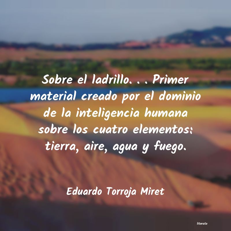 frases de Eduardo Torroja Miret