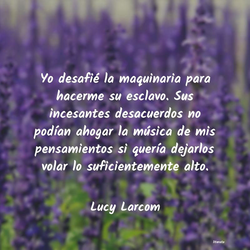 Frases de Lucy Larcom