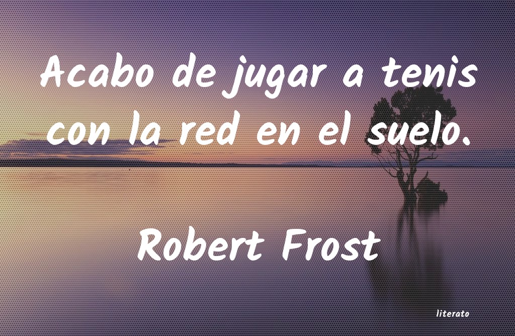 frases de Robert Frost
