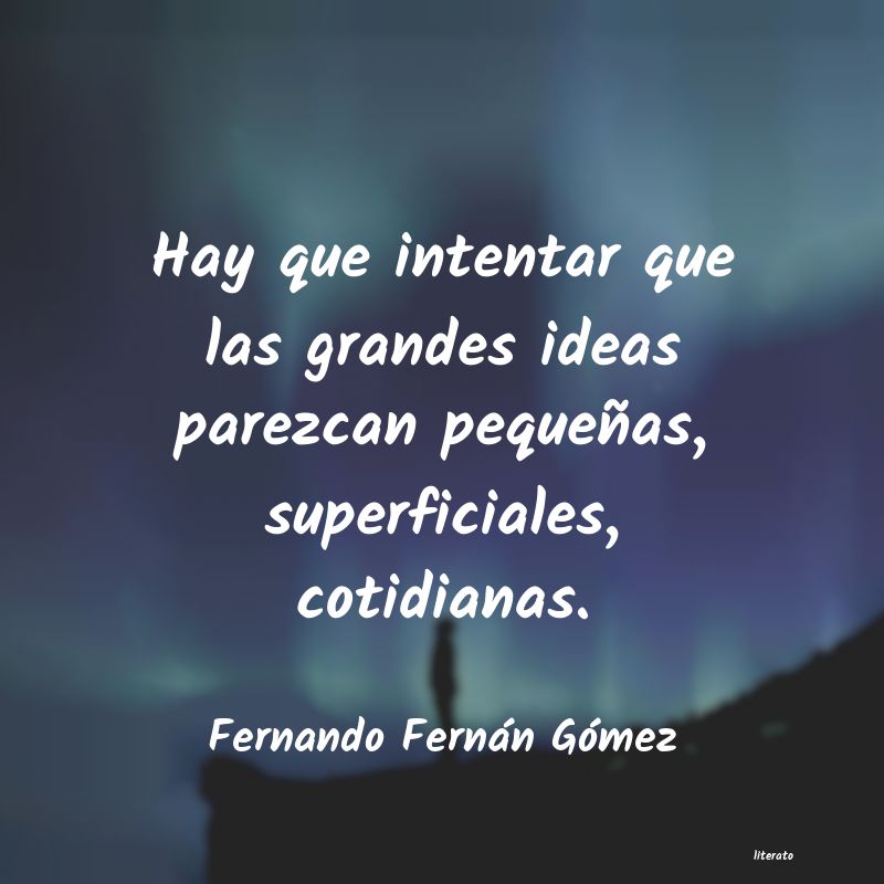 Frases de Fernando Fernán Gómez