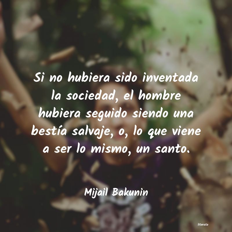 Frases de Mijail Bakunin