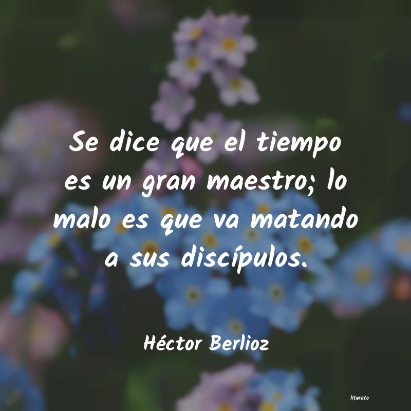 frases de Héctor Berlioz