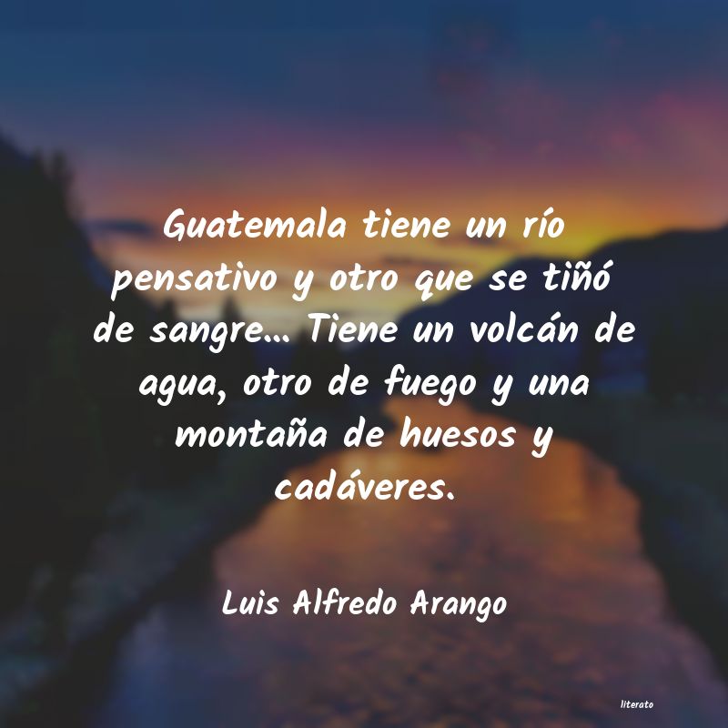 Frases de Luis Alfredo Arango