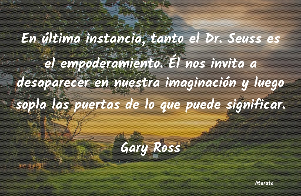 Frases de Gary Ross