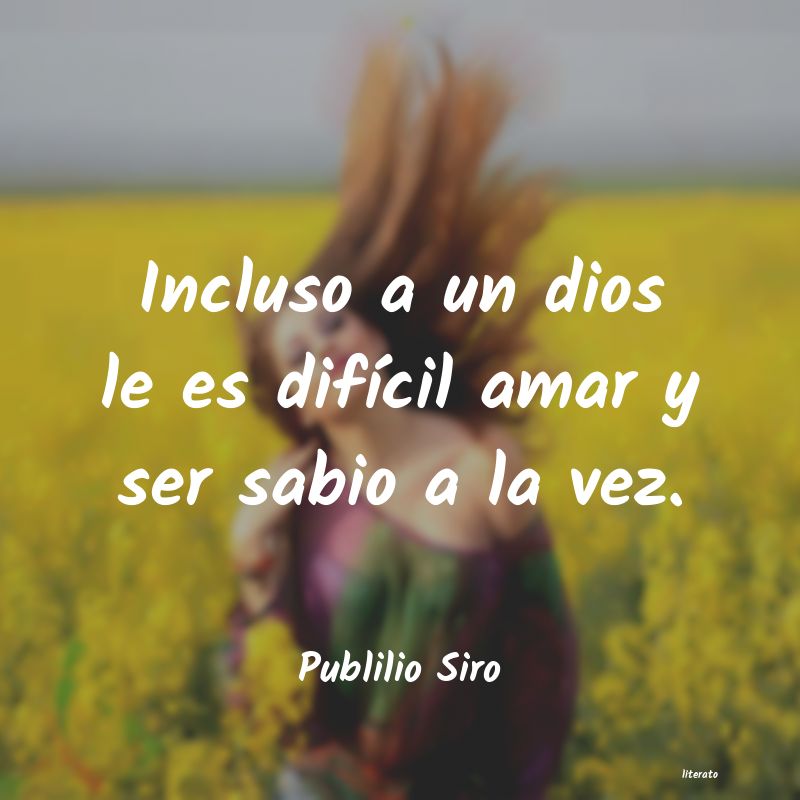 frases de Publilio Siro