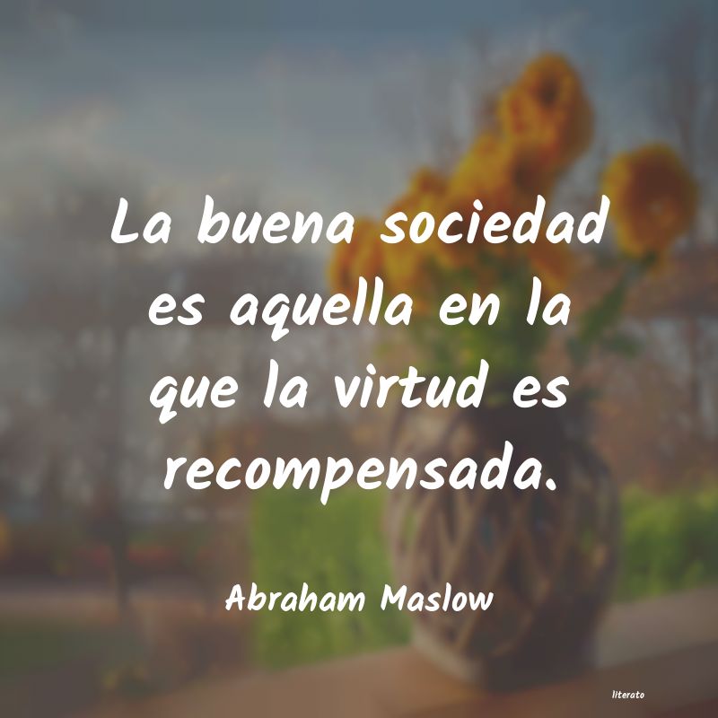 Frases de Abraham Maslow