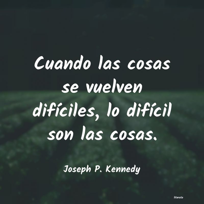 Frases de Joseph P. Kennedy