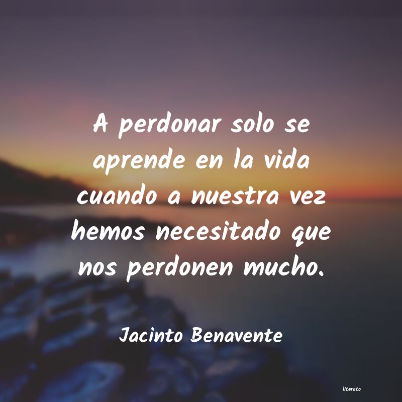 Frases de Jacinto Benavente