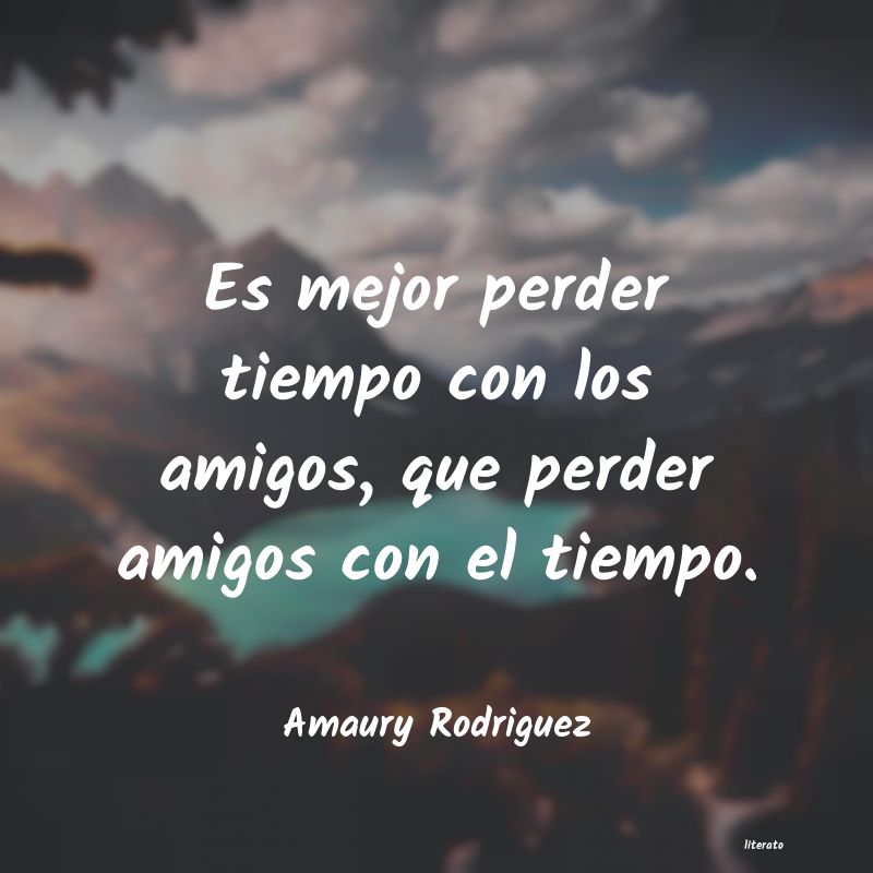 Frases de Amaury Rodriguez