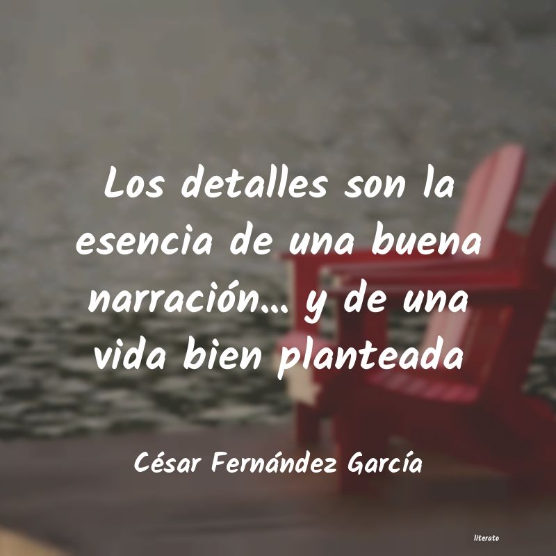 frases de César Fernández GarcÃa