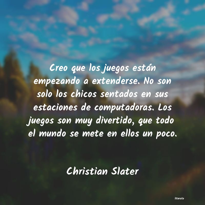 Frases de Christian Slater