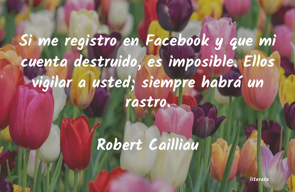 frases de Robert Cailliau