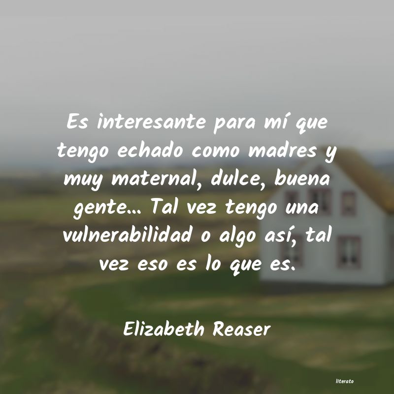 Frases de Elizabeth Reaser