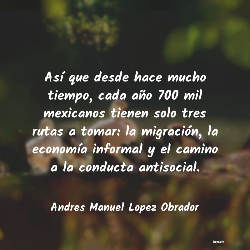 Frases de Andres Manuel Lopez Obrador