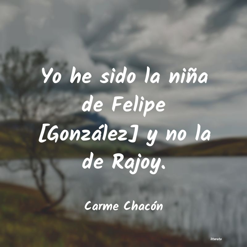 frases de Carme Chacón