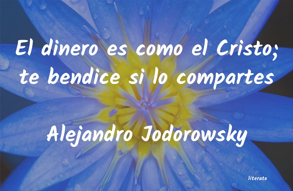 Frases de Alejandro Jodorowsky