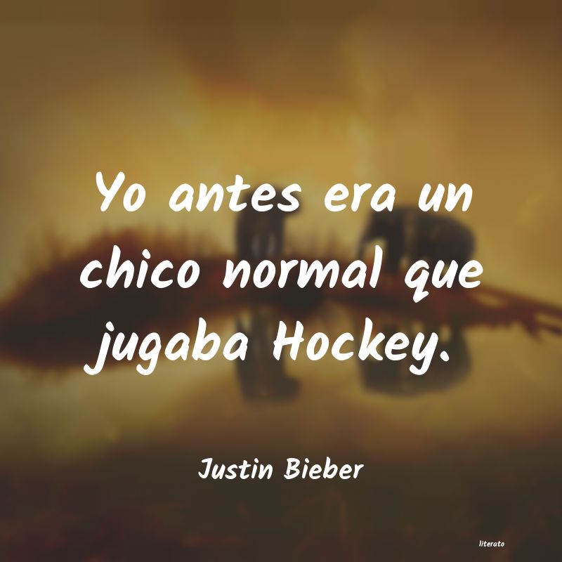 Frases de Justin Bieber