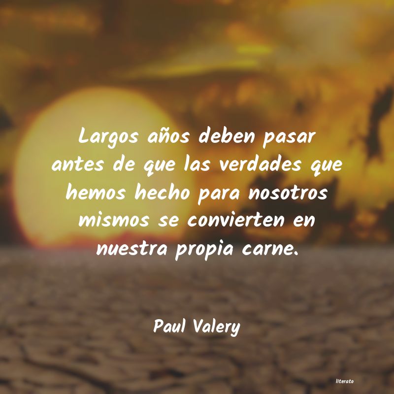 Frases de Paul Valery