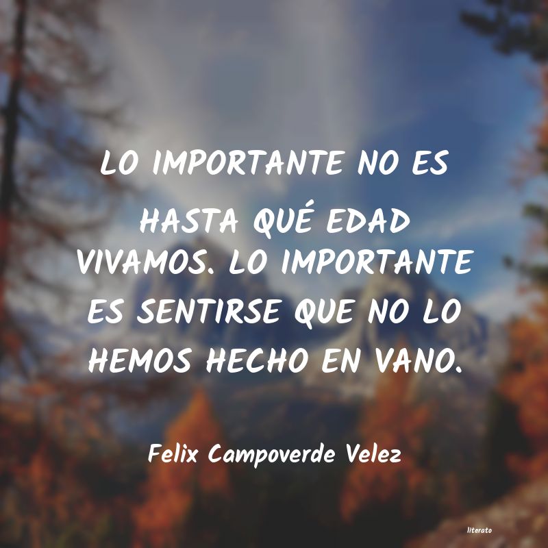 frases de Felix Campoverde Velez