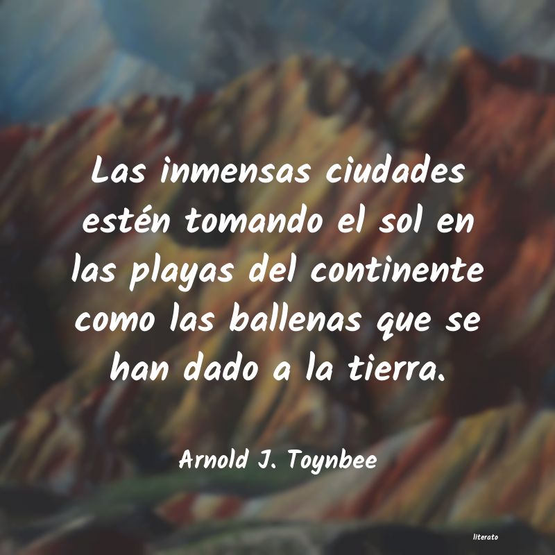 frases de Arnold J. Toynbee