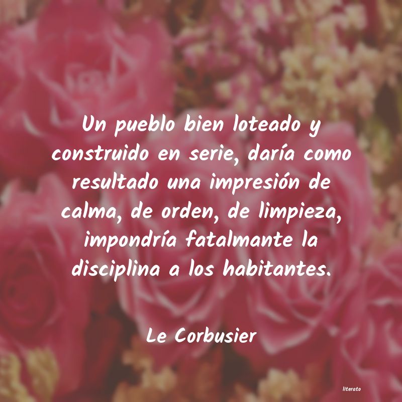 Frases de Le Corbusier