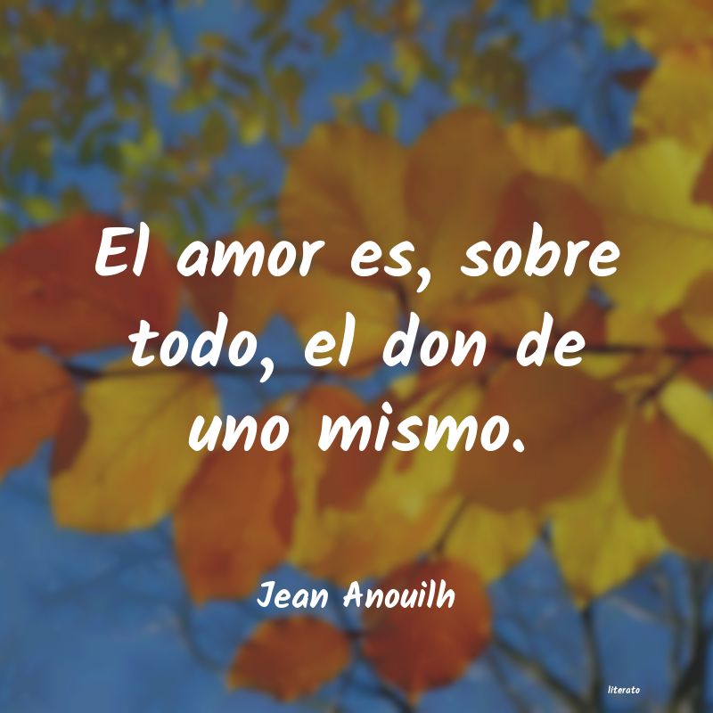 Frases de Jean Anouilh