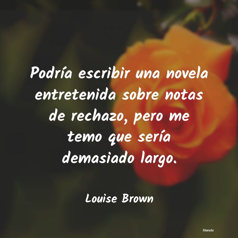 frases de Louise Brown