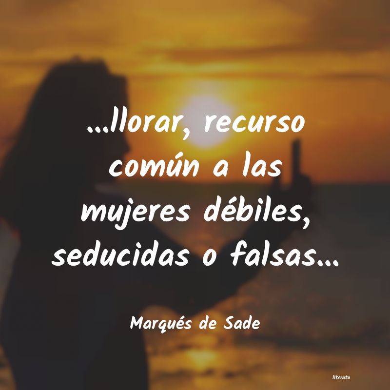 frases del marques de sade