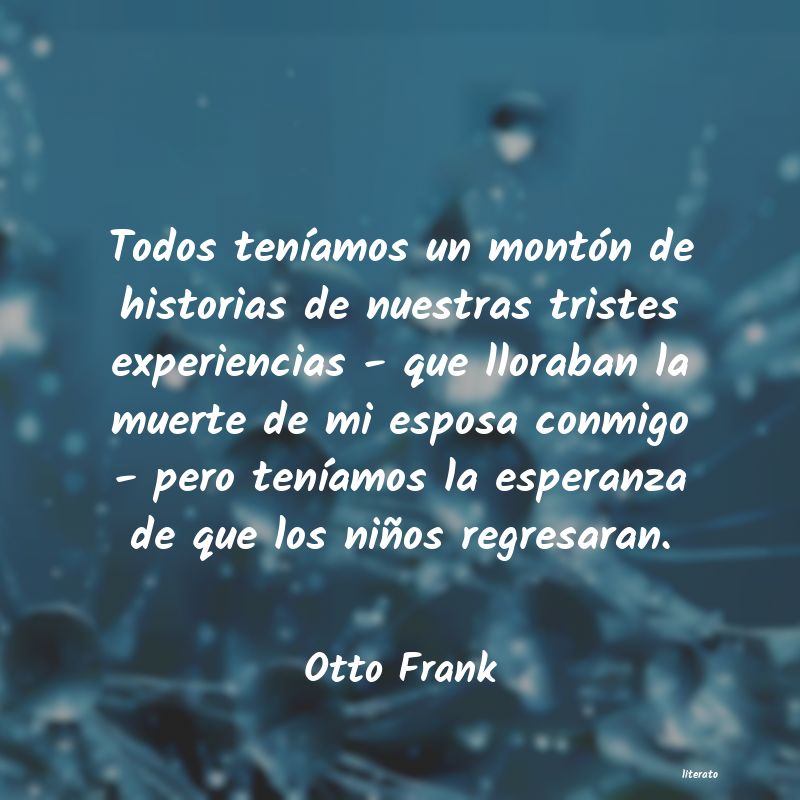 Frases de Otto Frank