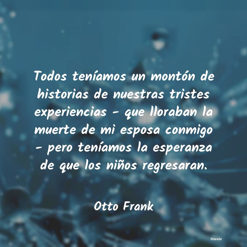 frases de Otto Frank